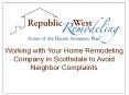 Working with Your Home Remodeling Company in Scottsdale to Avoid Neighbor Complaints PowerPoint PPT Presentation