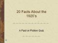 20 Facts About the 1920’s PowerPoint PPT Presentation