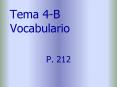 Tema 4-B Vocabulario P. 212 abrazar(se) to hug sonre r to PowerPoint PPT Presentation