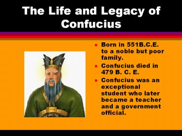 The Life and Legacy of Confucius