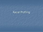Racial Profiling