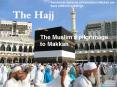 The Hajj PowerPoint PPT Presentation