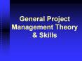 General Project Management Theory PowerPoint PPT Presentation