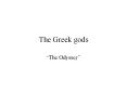 The Greek gods PowerPoint PPT Presentation