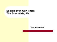Sociology in Our Times The Essentials, 3/e