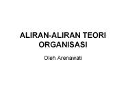 ALIRAN-ALIRAN TEORI ORGANISASI