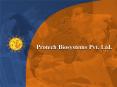 Protech Biosystems Pvt. Ltd. Protech Biosystems Pvt. Ltd PowerPoint PPT Presentation