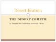 Desertification THE DESERT COMETH By: Bridget Walsh PowerPoint PPT Presentation