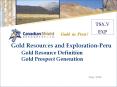 Gold Resources and Exploration-Peru     Gold Resource Definition      Gold Prospect Generation PowerPoint PPT Presentation