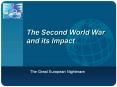 The Second World War and its Impact PowerPoint PPT Presentation