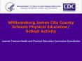 Williamsburg James City County Schools Physical Education PowerPoint PPT Presentation