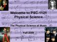 Welcome to PSC-1121 Physical Science