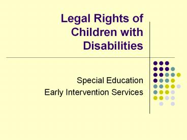 Legal Rights of Children with Disabilities Special Education