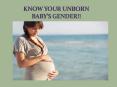 KNOW YOUR UNBORN BABY'S GENDER!! PowerPoint PPT Presentation