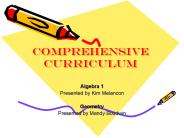 Comprehensive Curriculum Algebra 1 Presented by Kim Melancon