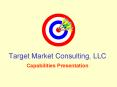 Target Market Consulting, LLC PowerPoint PPT Presentation