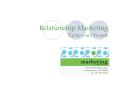 Relationship Marketing Tactics and Trends PowerPoint PPT Presentation