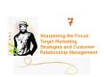 Sharpening the Focus: Target Marketing Strategies and PowerPoint PPT Presentation