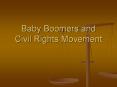 Baby Boomers and Civil Rights Movement PowerPoint PPT Presentation
