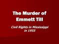 The Murder of Emmett Till PowerPoint PPT Presentation