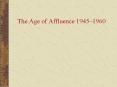 The Age of Affluence 1945 PowerPoint PPT Presentation