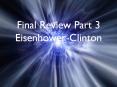 Final Review Part 3 Eisenhower-Clinton * Nixon's Vice PowerPoint PPT Presentation