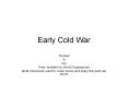Early Cold War PowerPoint PPT Presentation