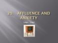 29.  Affluence and Anxiety PowerPoint PPT Presentation