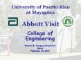 University of Puerto Rico at Mayagьez Abbott Visit PowerPoint PPT Presentation