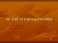 SU ЬRЬNLERI EKONOMISI PowerPoint PPT Presentation