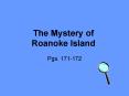 The Mystery of Roanoke Island PowerPoint PPT Presentation