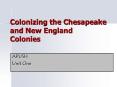 Colonizing the Chesapeake and New England Colonies PowerPoint PPT Presentation