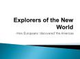 Explorers of the New World PowerPoint PPT Presentation