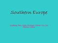 Southern Europe PowerPoint PPT Presentation