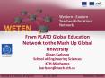 From PLATO Global Education Network to the Mash Up Global University Gцran Karlsson School of Engineering Sciences KTH-Mechanics karlsson@mech.kth.se PowerPoint PPT Presentation