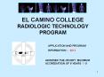 el camino college radiologic technology program application PowerPoint PPT Presentation