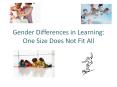 Gender Differences in Learning: One Size Does Not Fit All PowerPoint PPT Presentation