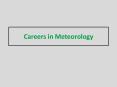 Careers in Meteorology PowerPoint PPT Presentation