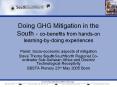 Doing GHG Mitigation in the South - co-benefits from hands-on learning-by-doing experiences PowerPoint PPT Presentation