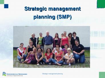 Strategic management planning (SMP)
