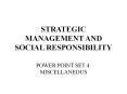 STRATEGIC MANAGEMENT AND SOCIAL RESPONSIBILITY PowerPoint PPT Presentation
