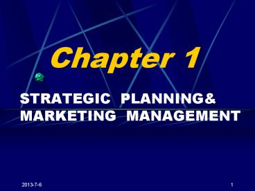 STRATEGIC PLANNING& MARKETING MANAGEMENT