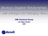Strategic Supplier Relationships New Strategies for Changing Times