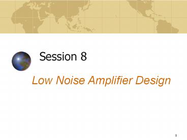Low Noise Amplifier Design