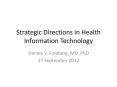 Strategic Directions in Health Information Technology PowerPoint PPT Presentation