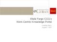 Wells Fargo CCG’s Work-Centric Knowledge Portal PowerPoint PPT Presentation