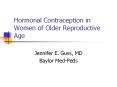Hormonal Contraception in Women of Older Reproductive Age PowerPoint PPT Presentation
