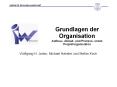 Grundlagen der Organisation Aufbau-, Ablauf- und Prozess- sowie Projektorganisation PowerPoint PPT Presentation