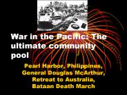War in the Pacific: The ultimate community pool