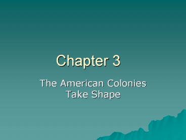 The American Colonies Take Shape